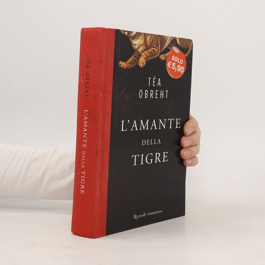 Téa Obreht L'amante della tigre
