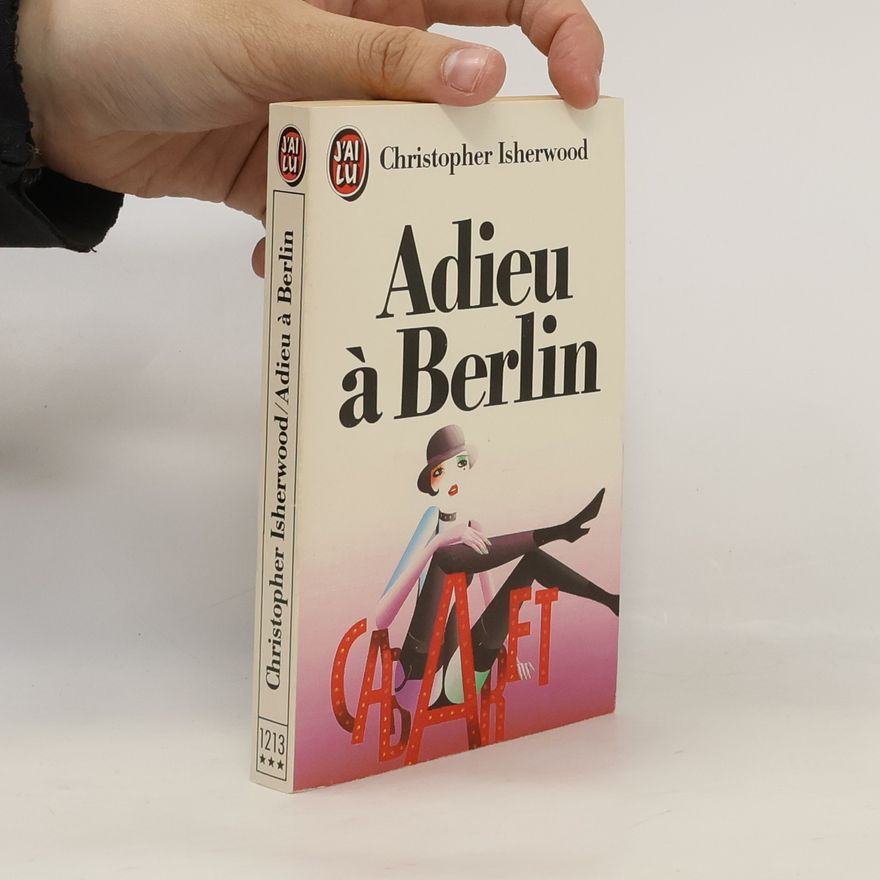 Christopher Isherwood Adieu à Berlin