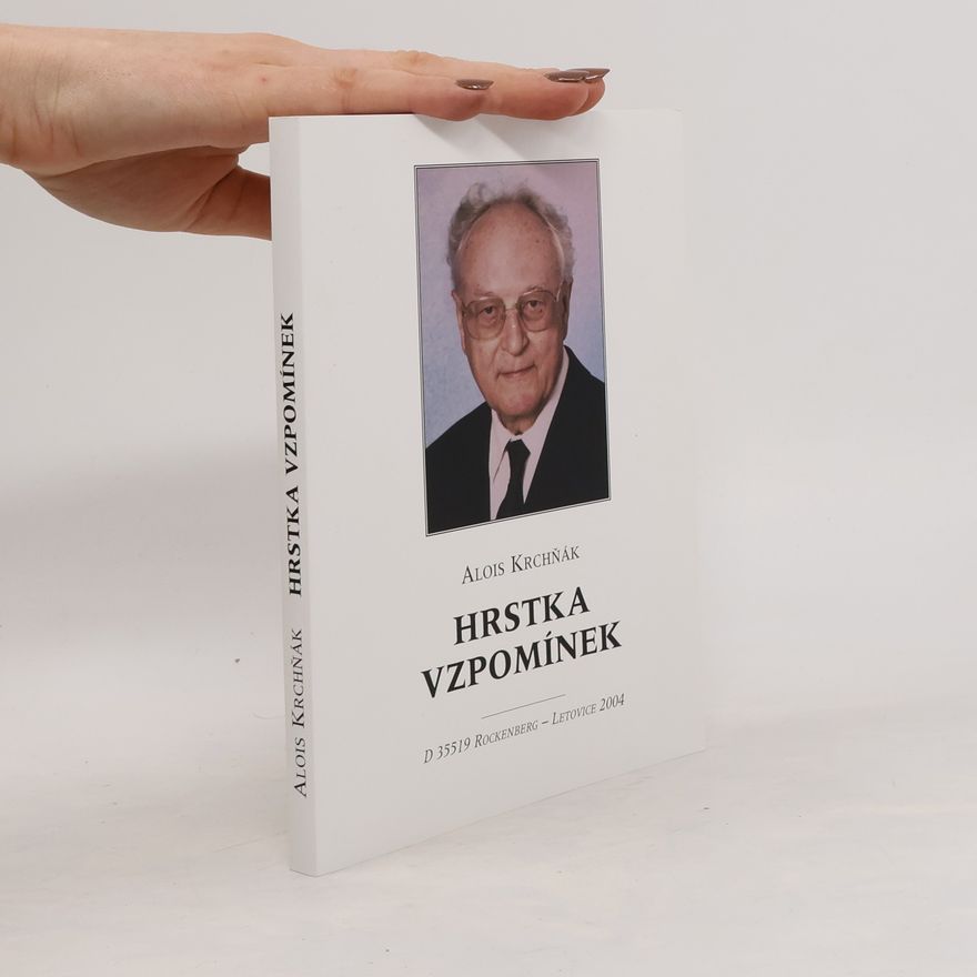 Alois Krchňák Hrstka vzpomínek