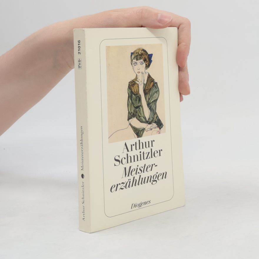 Arthur Schnitzler Meistererzählungen
