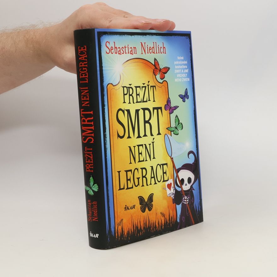 Sebastian Niedlich Přežít Smrt není legrace
