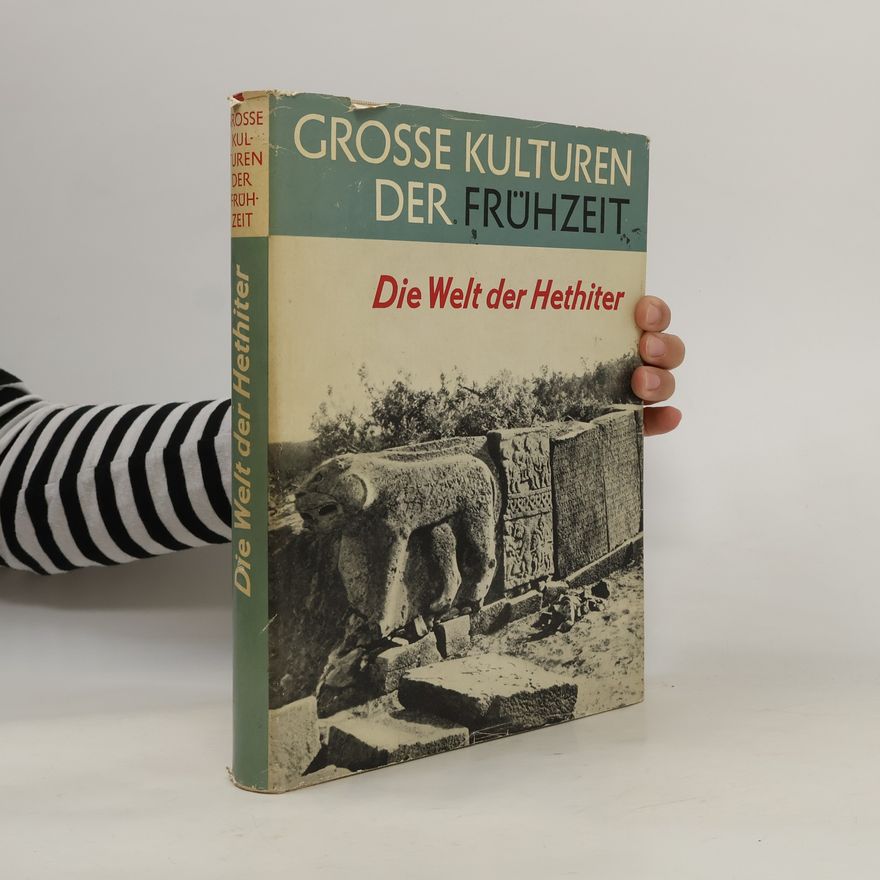 Collectif d'auteurs Die Welt der Hethiter