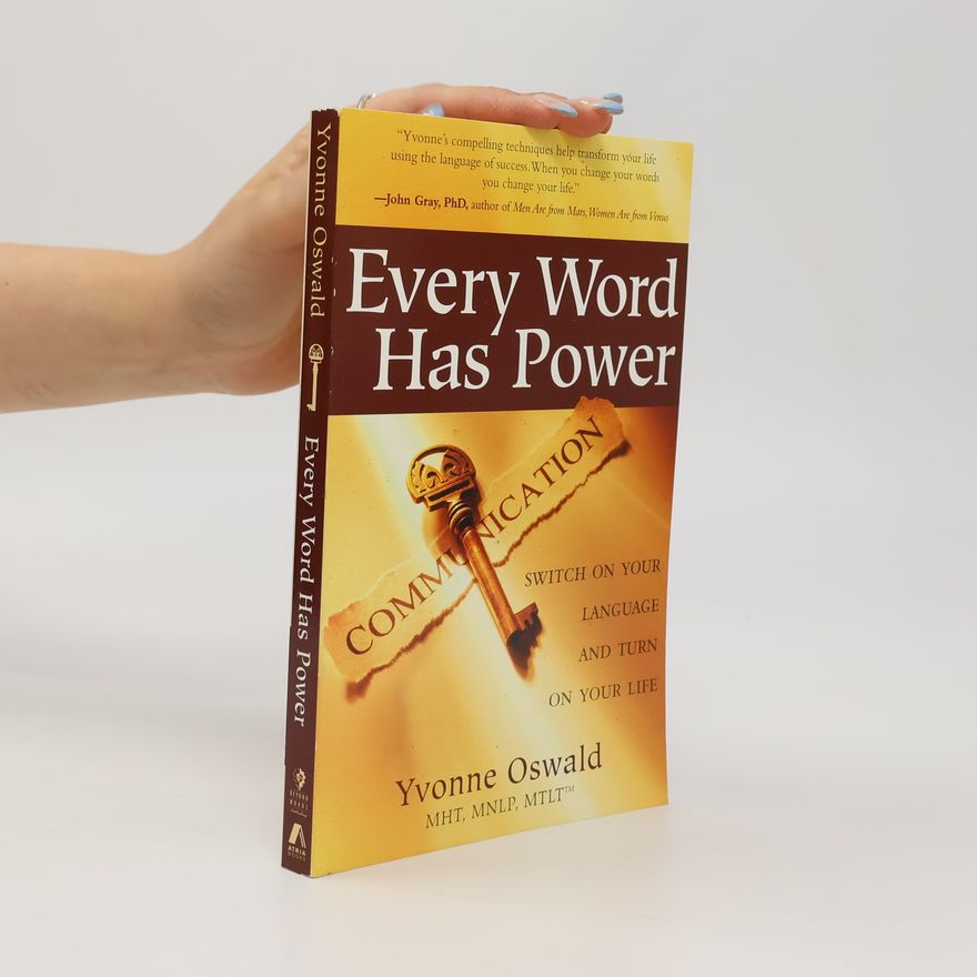 Yvonne Oswald Every Word Has Power