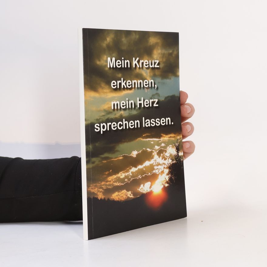 Autorenkollektiv Mein Kreuz erkennen, mein Herz sprechen lassen