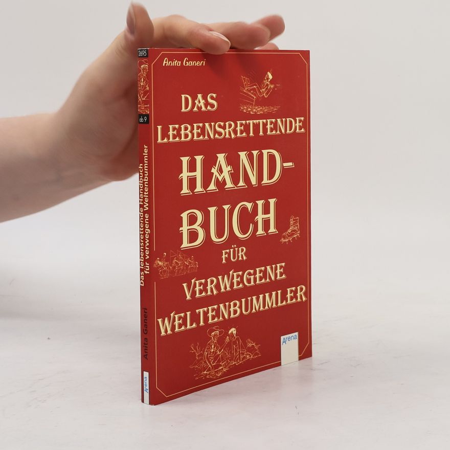 Helen Seeberg Das lebensrettende Handbuch für verwegene Weltenbummler