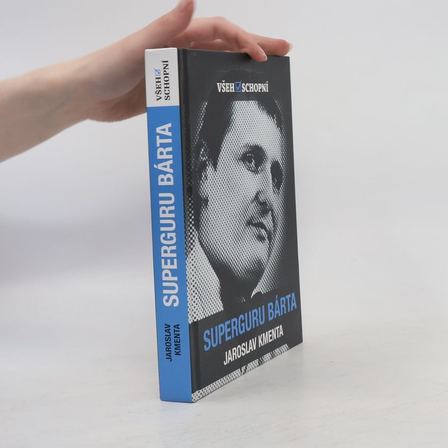 Jaroslav Kmenta Všehoschopní - superguru Bárta