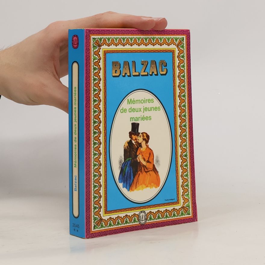 Honoré de Balzac Mémoires de deux jeunes mariées