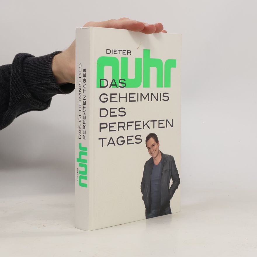 Dieter Nuhr Das Geheimnis des perfekten Tages