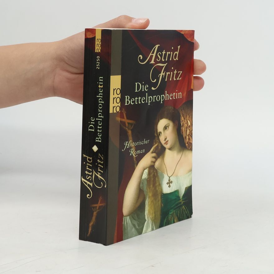 Astrid Fritz Die Bettelprophetin