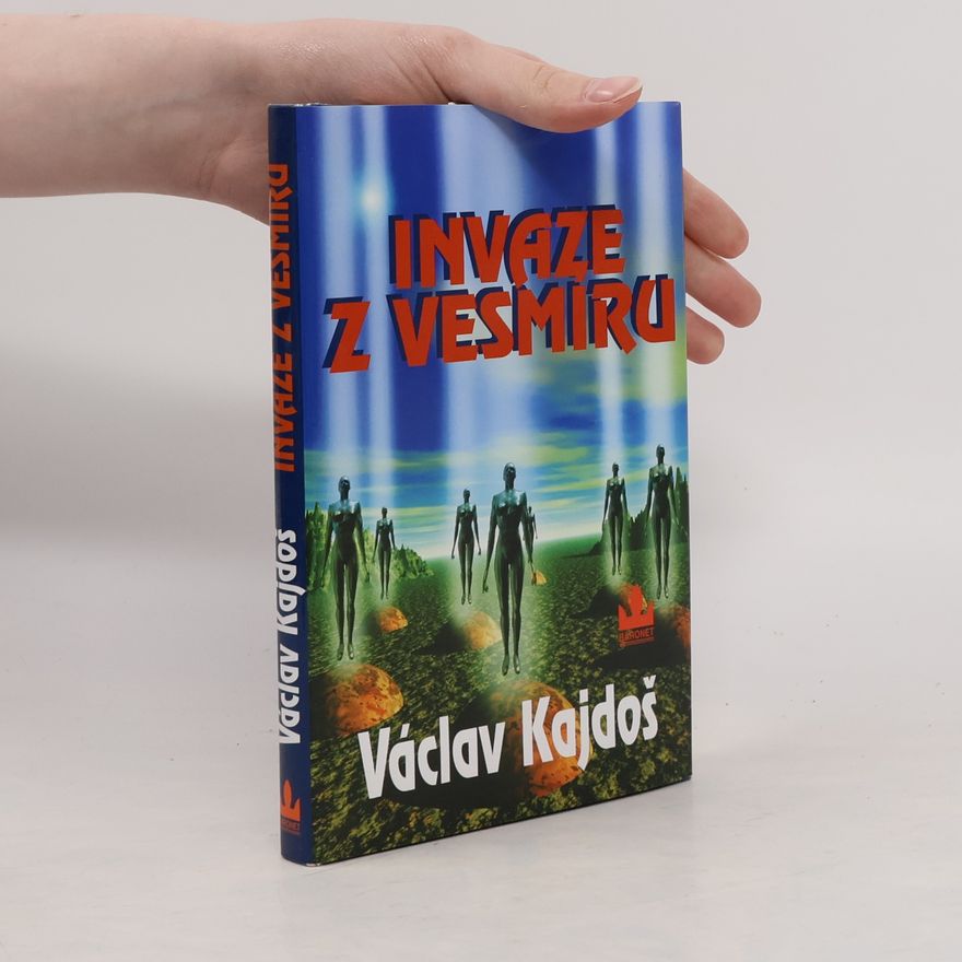 Václav Kajdoš Invaze z vesmíru