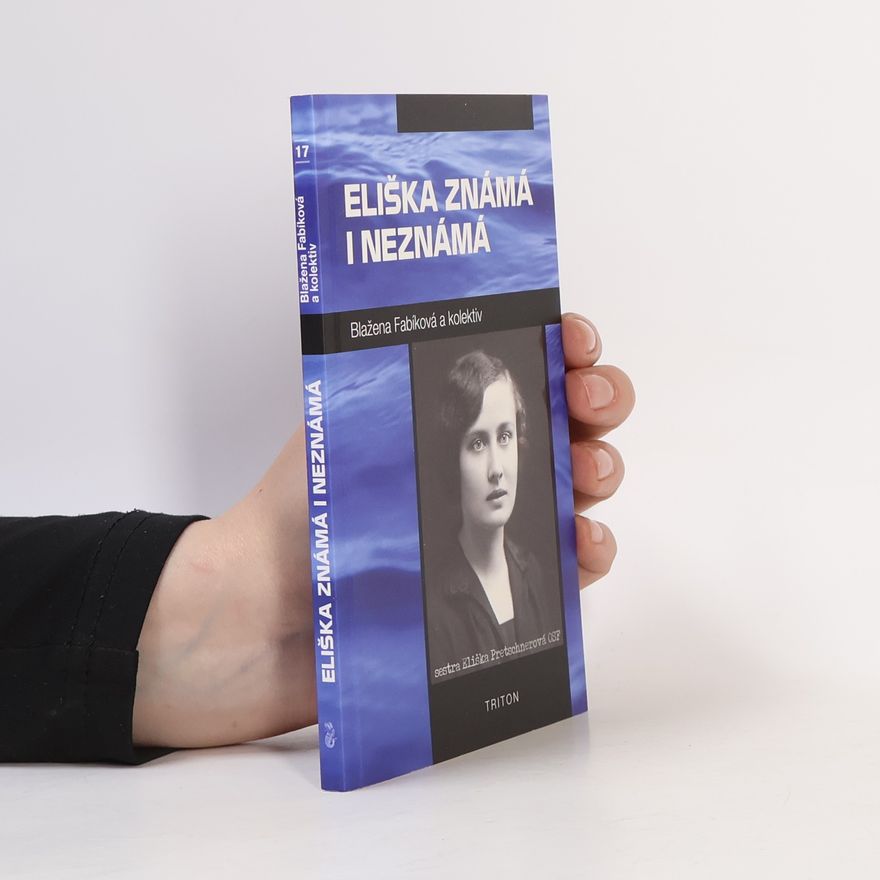 Blažena Fablíková Eliška známá i neznámá
