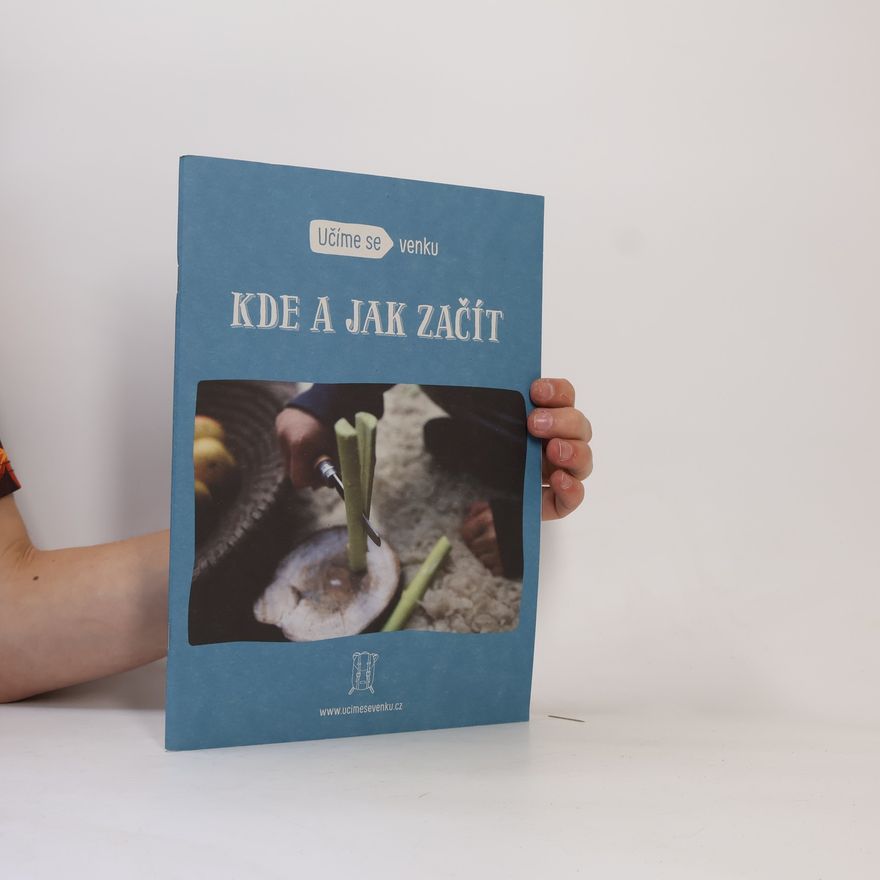 Eva Dostálová Učíme se venku. Kde a jak začít