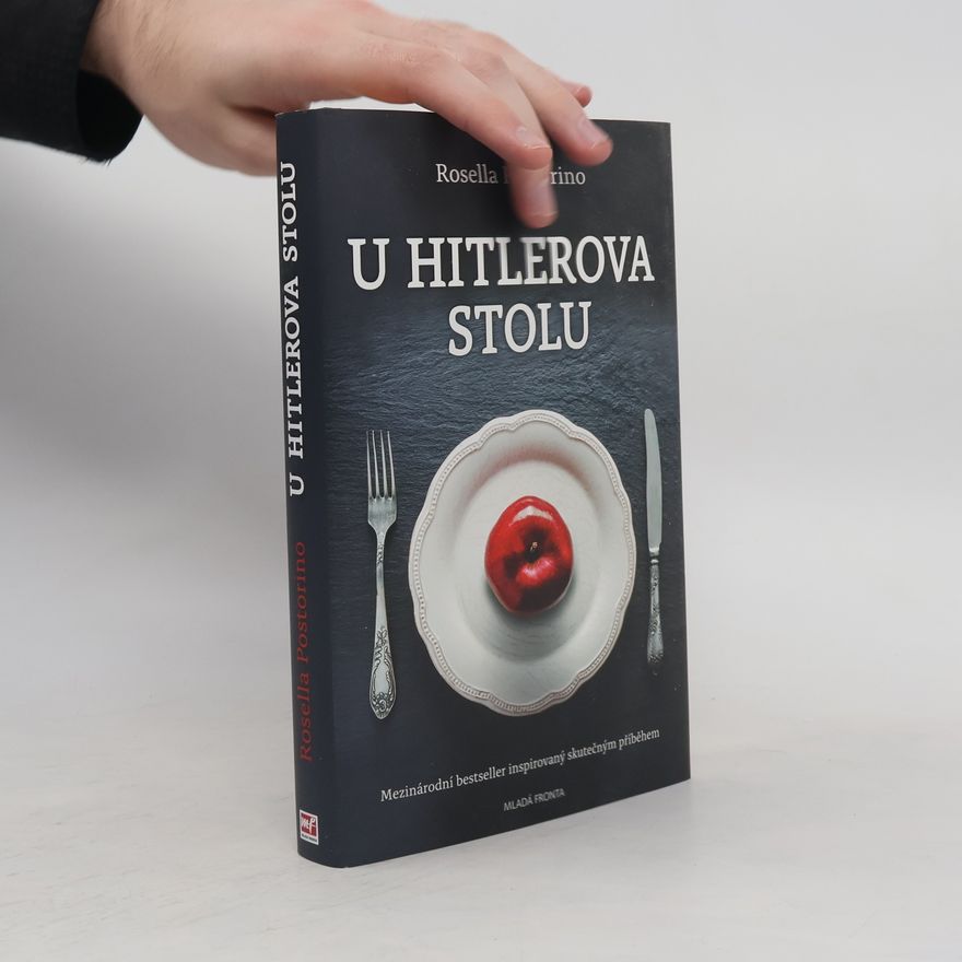 Rosella Postorino U Hitlerova stolu