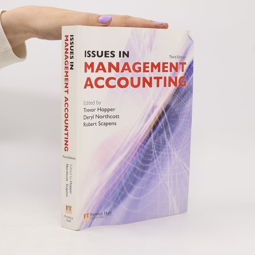 Robert William Scapens Issues in Management Accounting - Third Edition