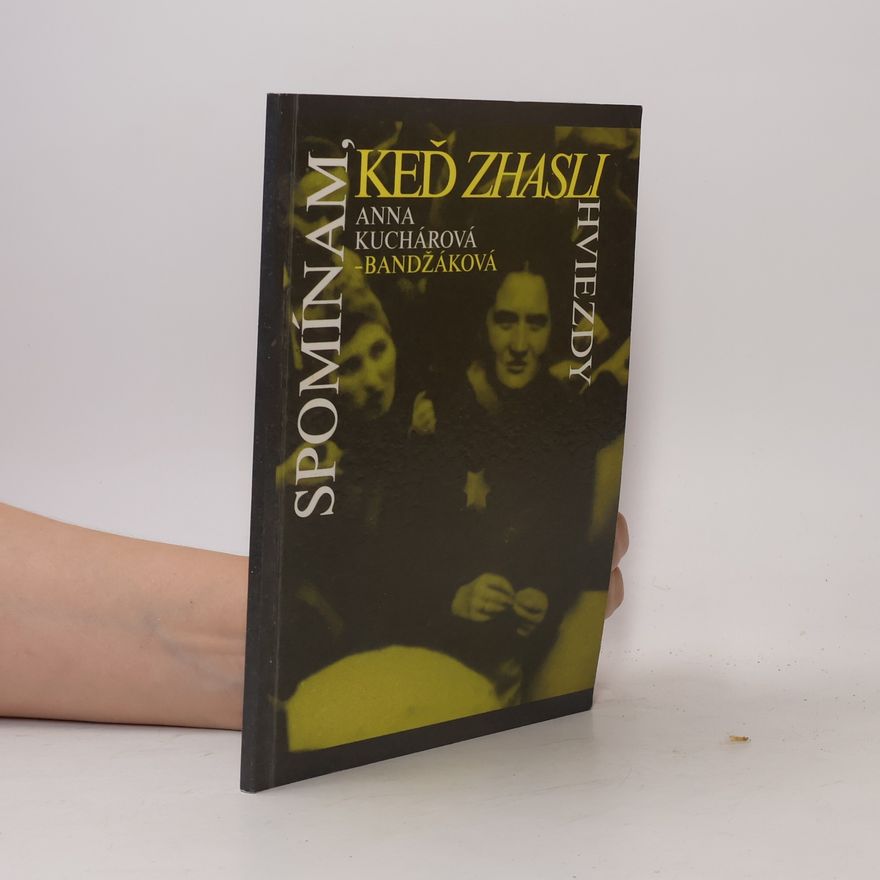 Anna Kuchárová Bandžáková Spomínam, keď zhasli hviezdy