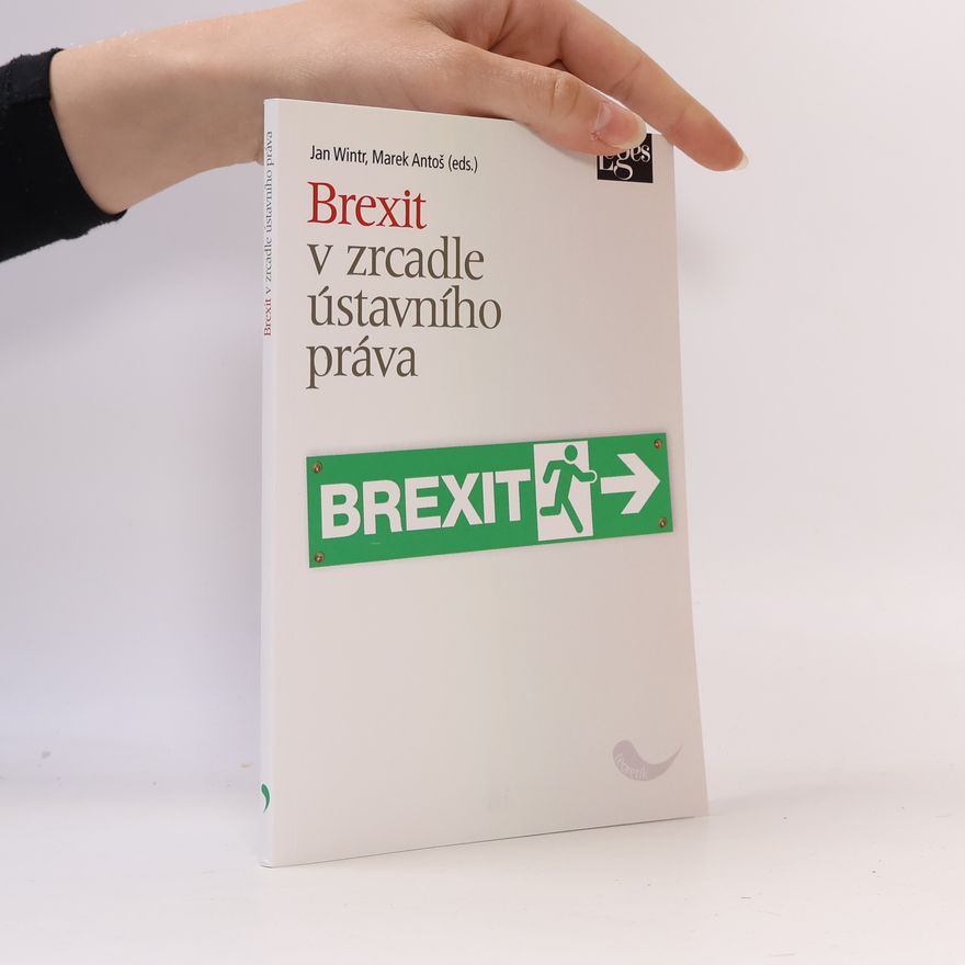Marek Antoš Brexit v zrcadle ústavního práva