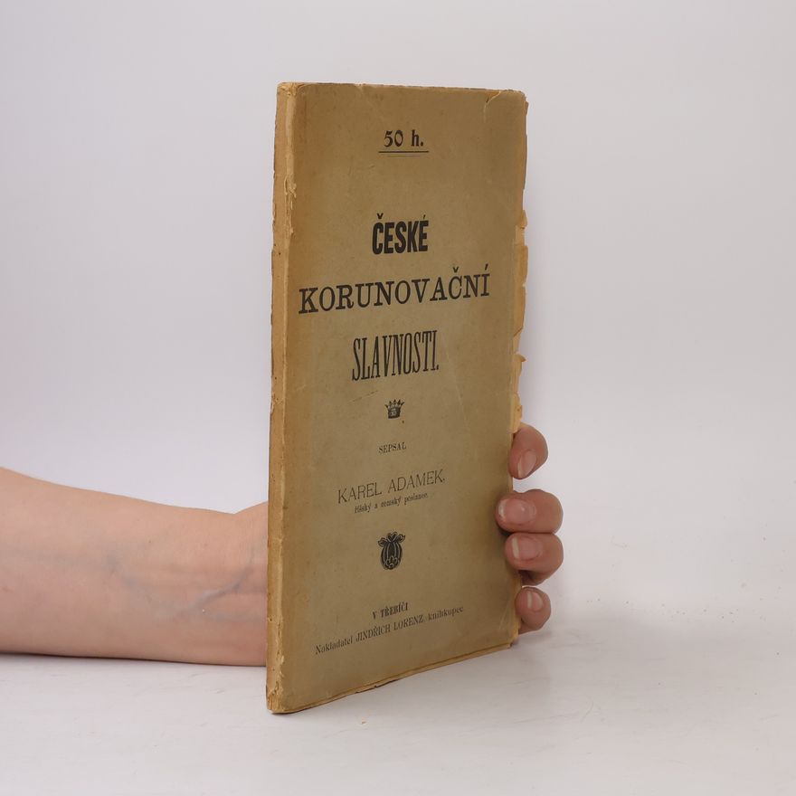 Karel Adámek České korunovační slavnosti