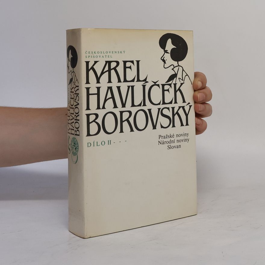 Karel Havlíček Borovský Dílo II. Pražské noviny; Národní noviny; Slovan