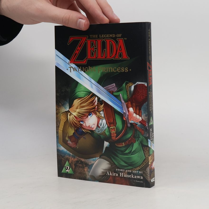 Akira Himekawa The Legend of Zelda: Twilight Princess, Vol. 2