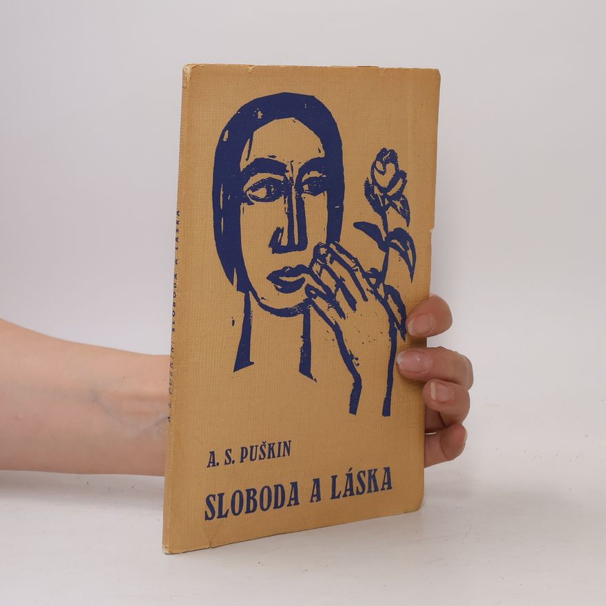 Alexander Pushkin Sloboda a láska