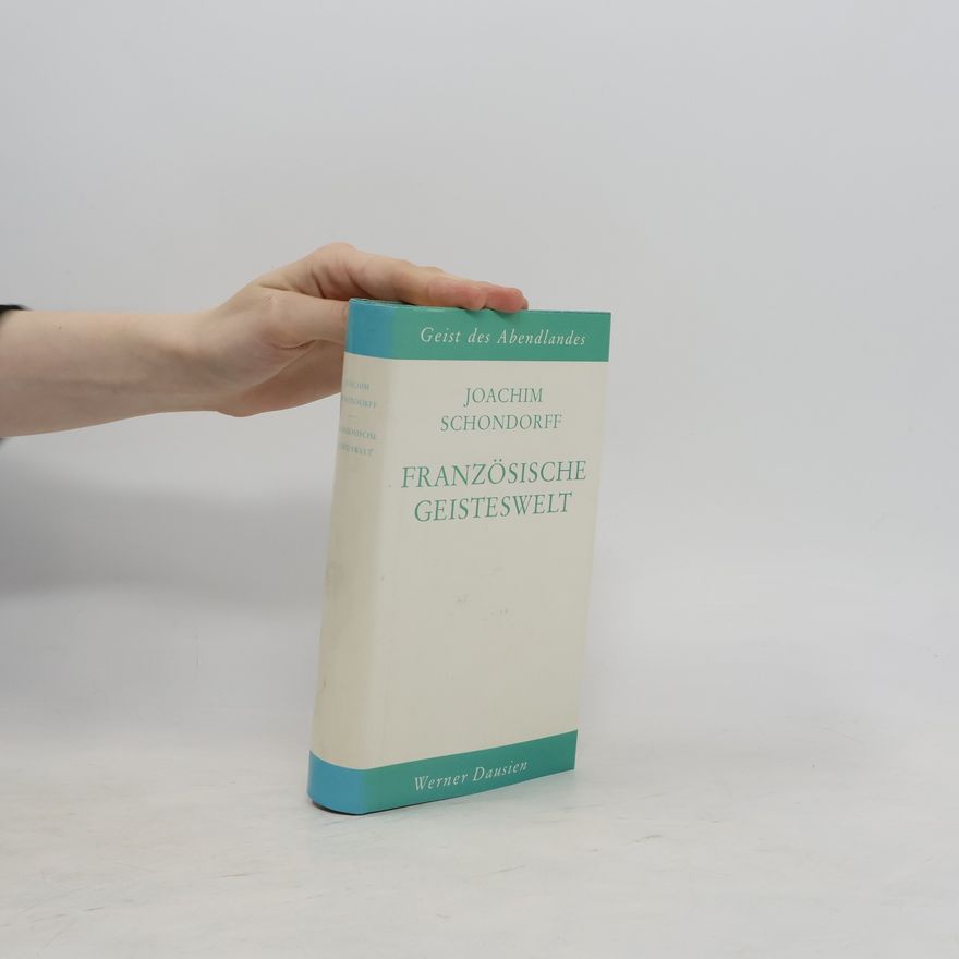 Joachim Schondorff Französische Geisteswelt