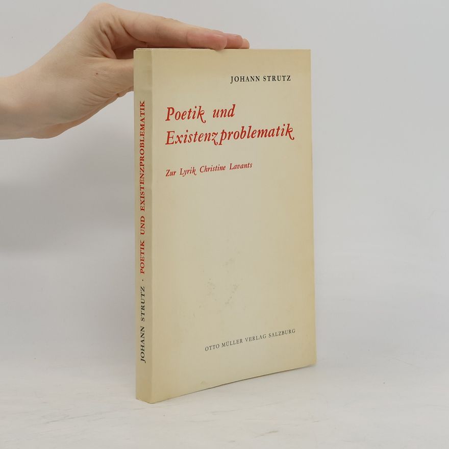 Johann Strutz Poetik und Existenzproblematik