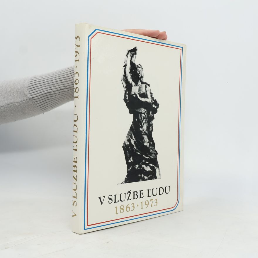 Matica Slovenská V službe ľudu 1863-1973