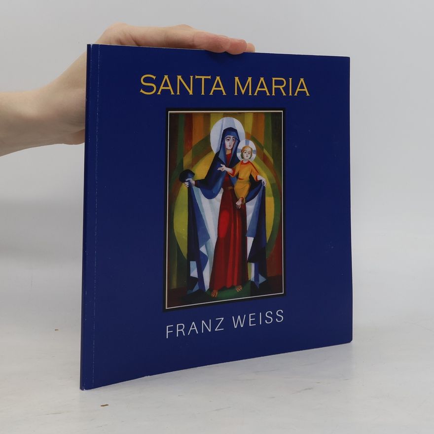Franz Weiss Santa Maria