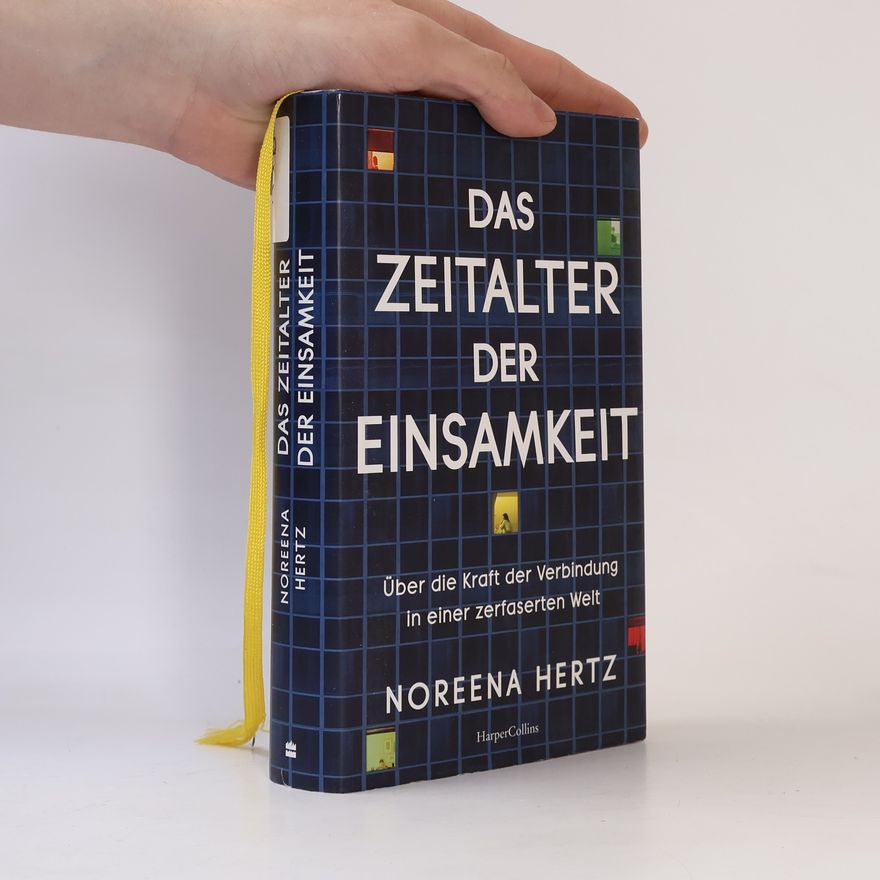 Noreena Hertzová Das Zeitalter der Einsamkeit