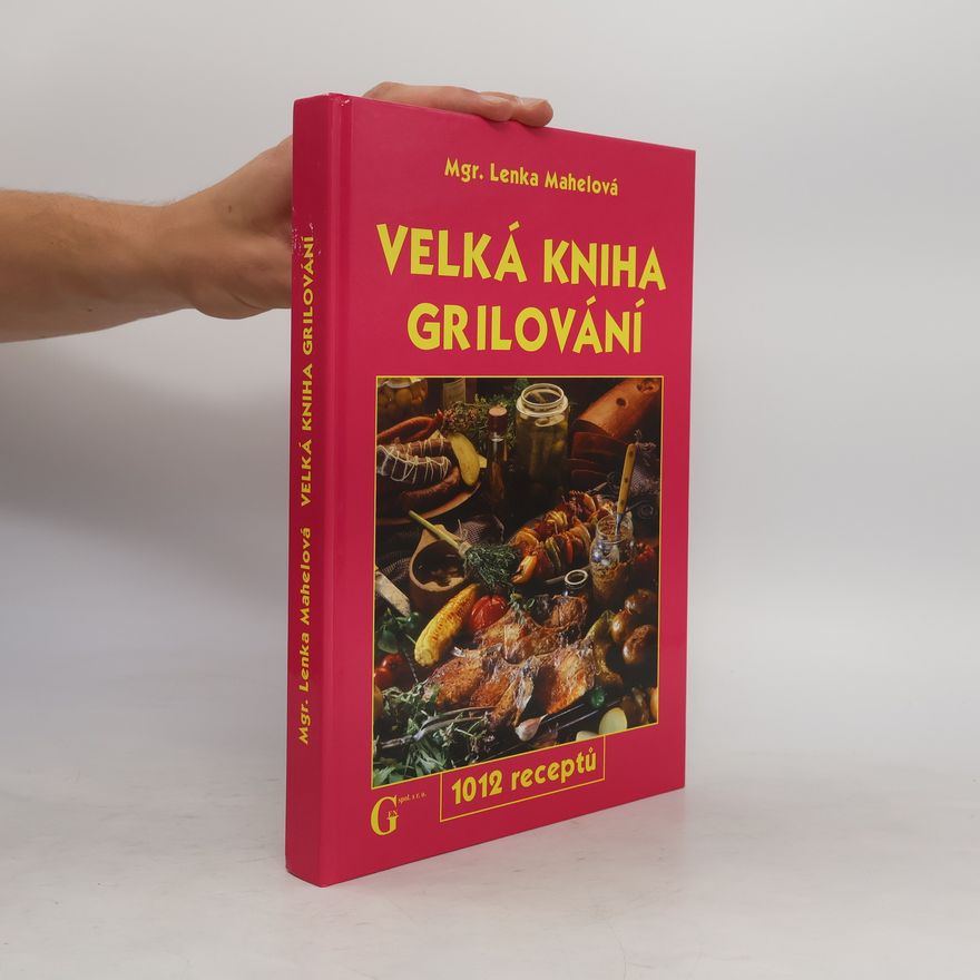 Lenka Mahelová Velká kniha grilování