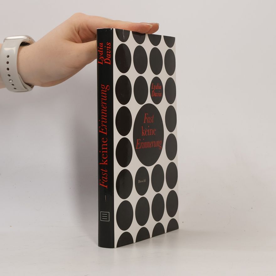 Lydia Davis Fast keine Erinnerung