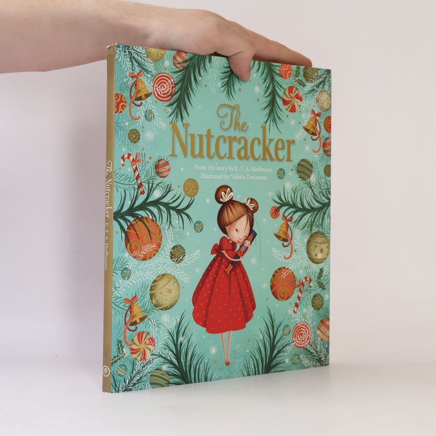 E. T. A. Hoffmann The Nutcracker