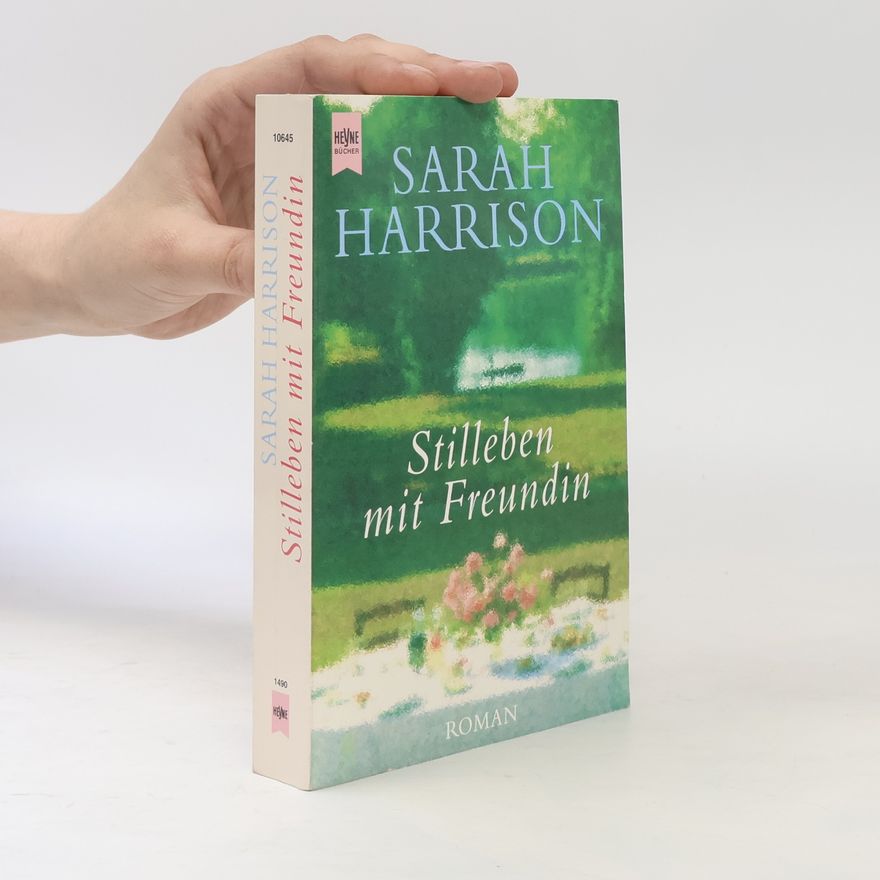Sarah Harrison Stilleben mit Freundin