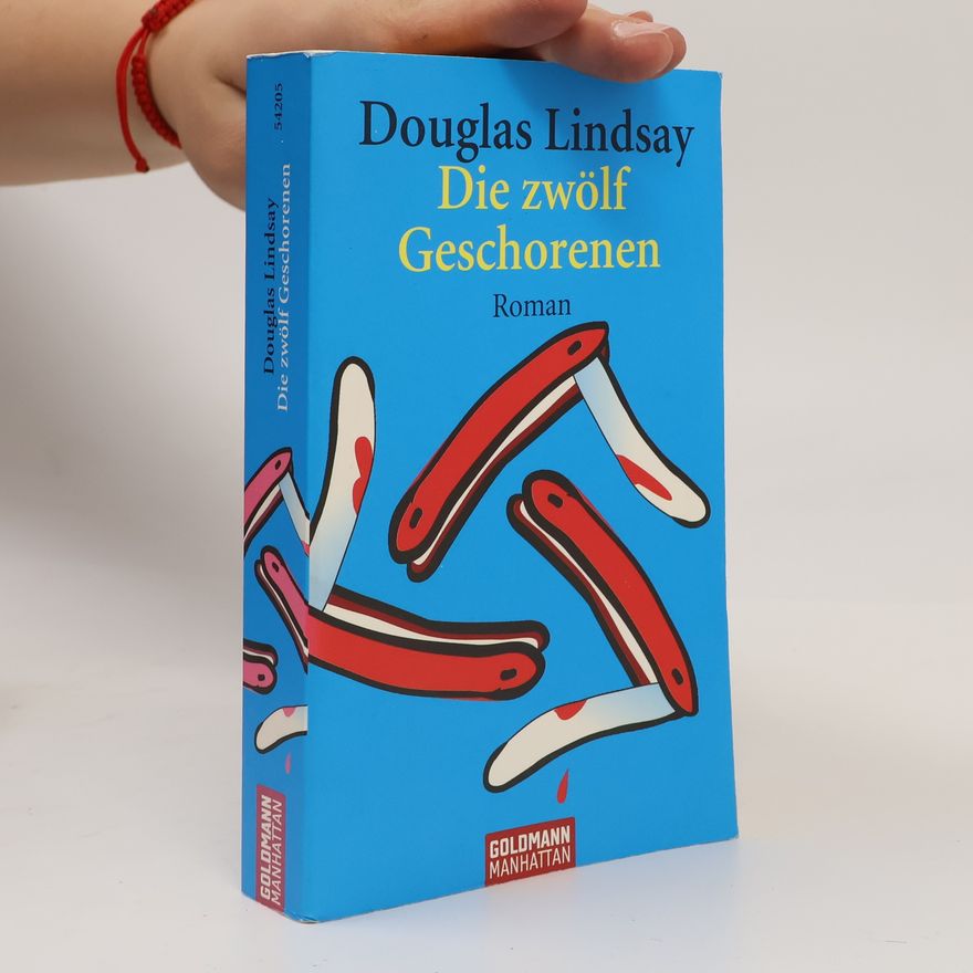 Douglas Lindsay Die zwölf Geschorenen
