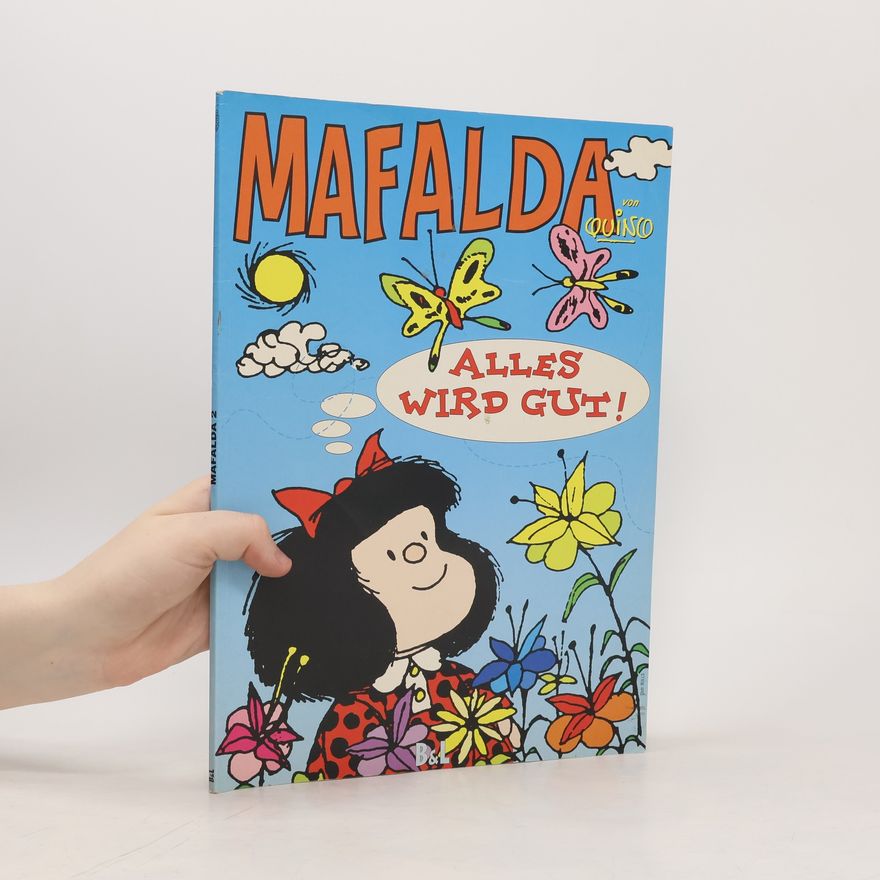 Quino Mafalda - Alles wird gut!