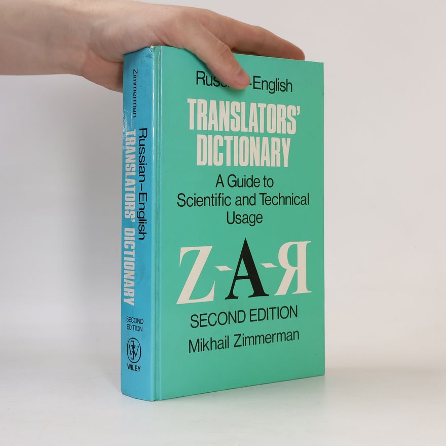 Mikhail G. Zimmerman Russian-English Translators' Dictionary