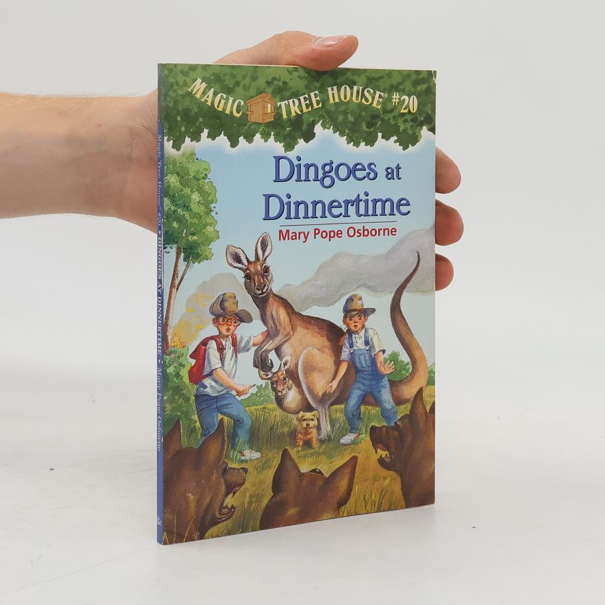 Mary Pope Osborne Magic Tree House 20 Dingoes At Dinnertime