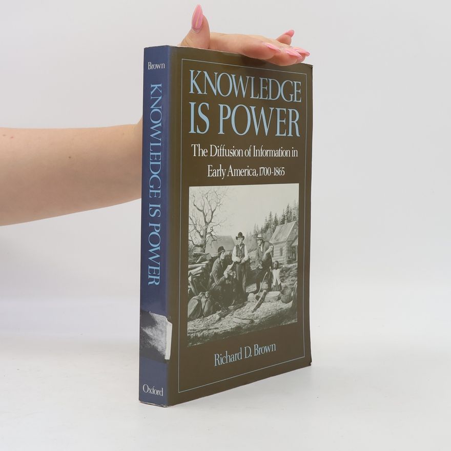 Richard D Brown Knowledge Is Power