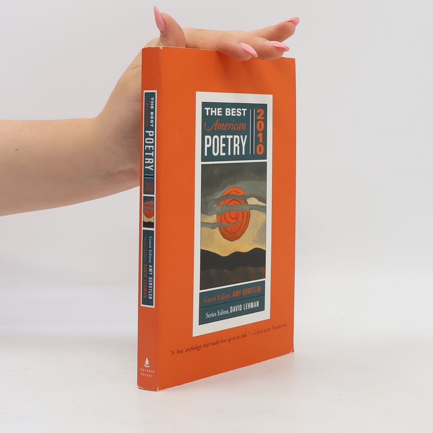 Amy Gerstler The Best American Poetry 2010