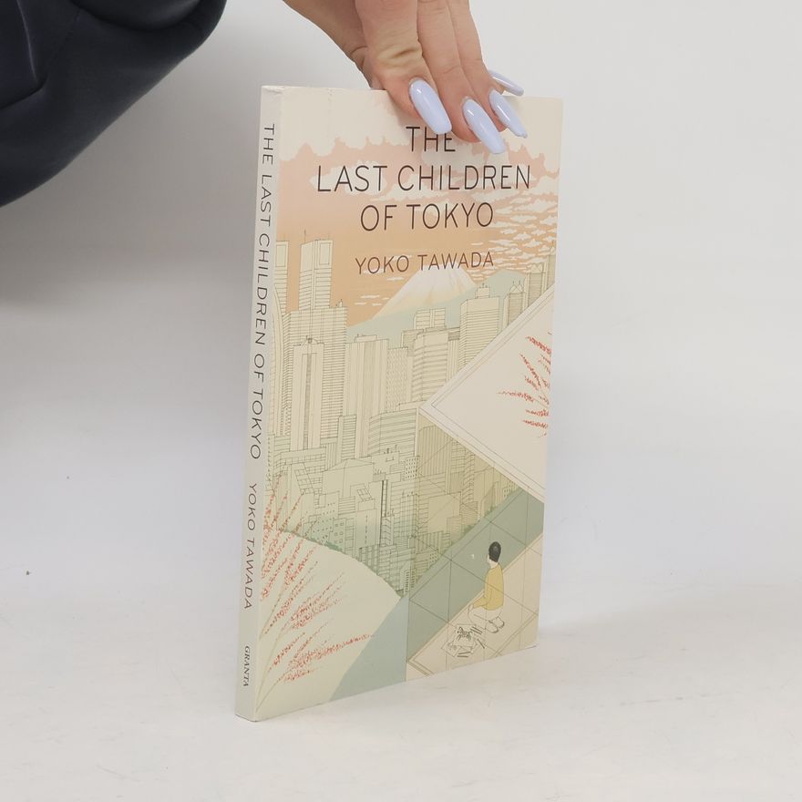 Yoko Tawada The Last Children of Tokyo