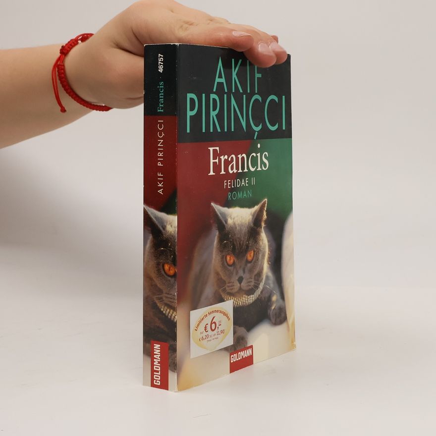 Akif Pirinçci Francis. Roman - Felidae II
