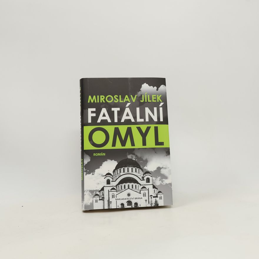 Miroslav Jílek Fatální omyl