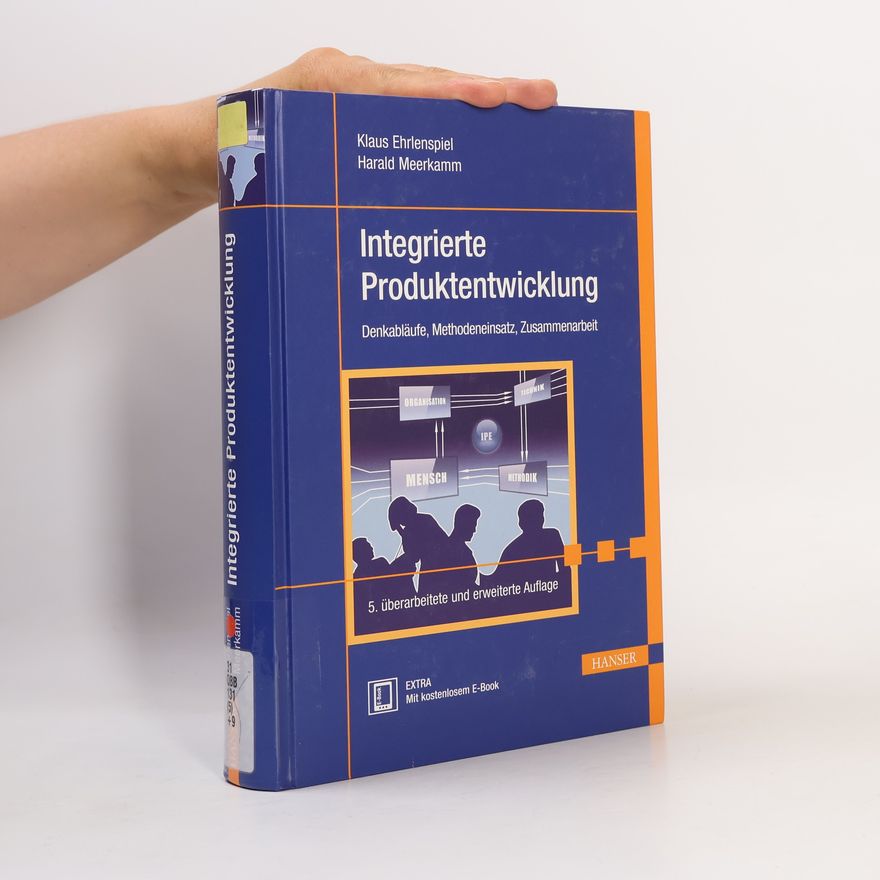 Harald Meerkamm Integrierte Produktentwicklung – 5. überarbeitete und erweiterte Auflage