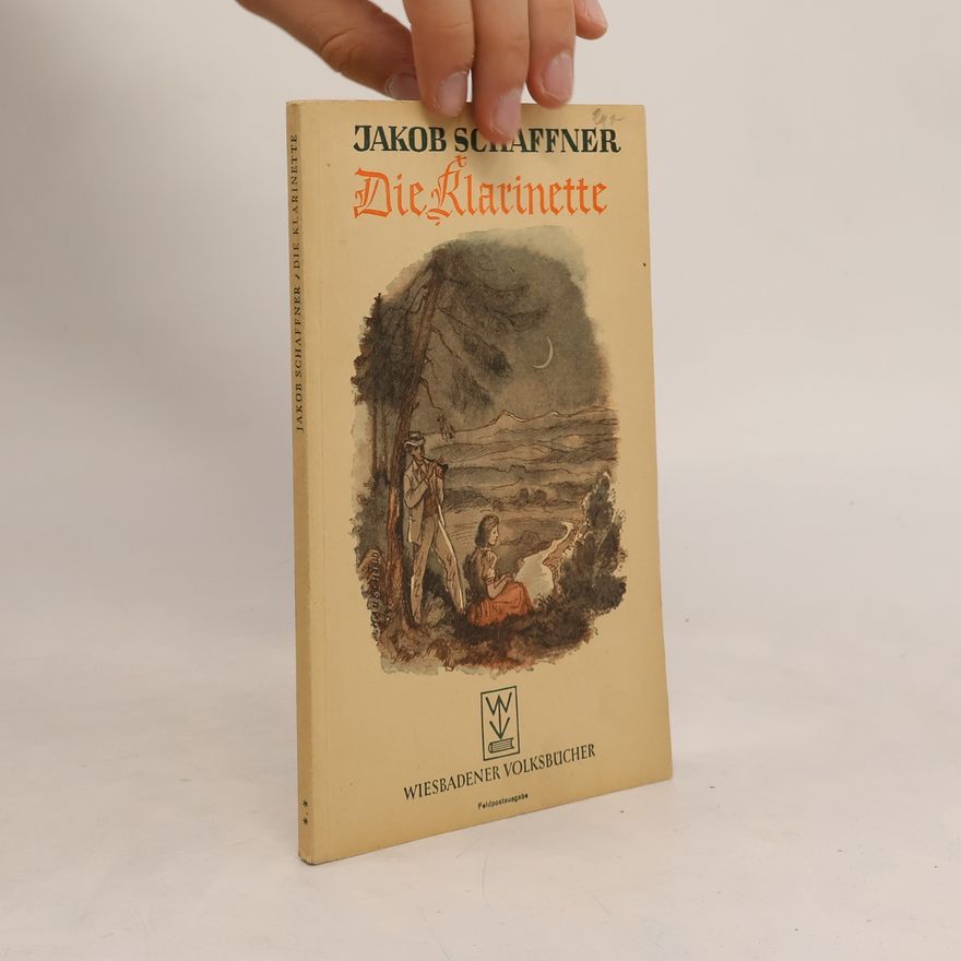 Jakob Schaffner Die Klarinette