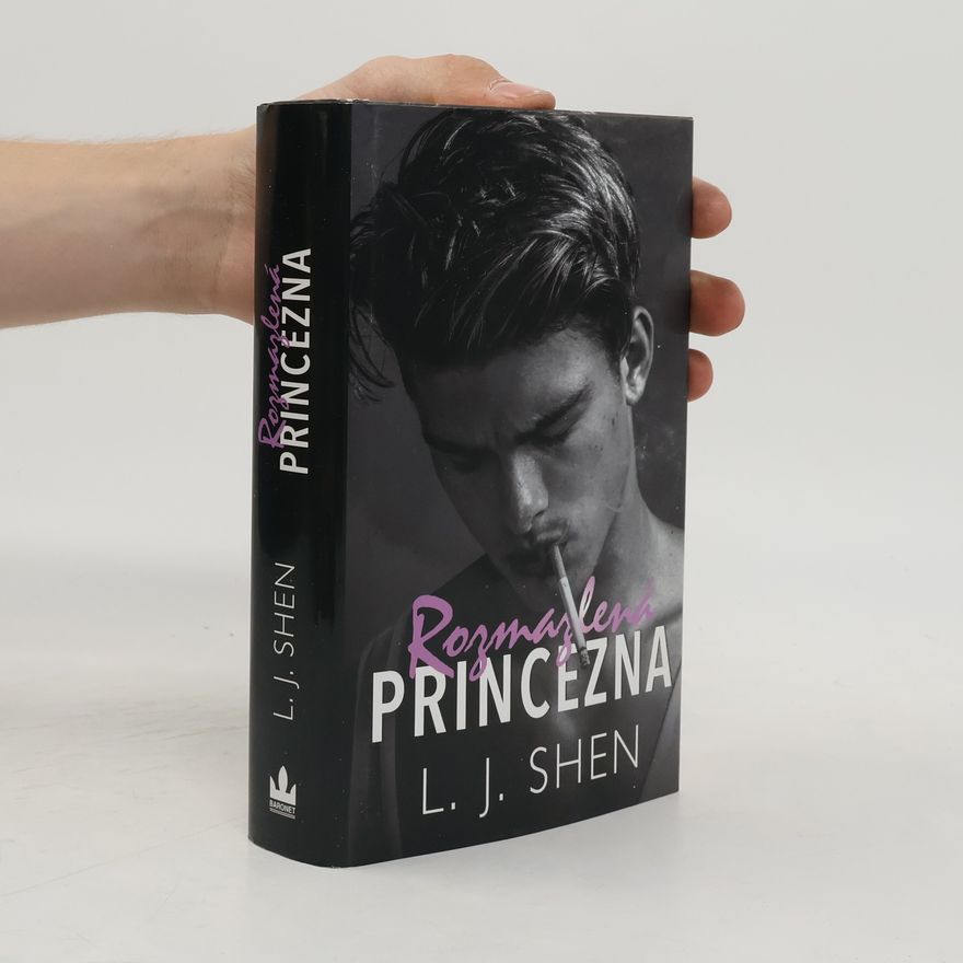 L. J. Shen Rozmazlená princezna