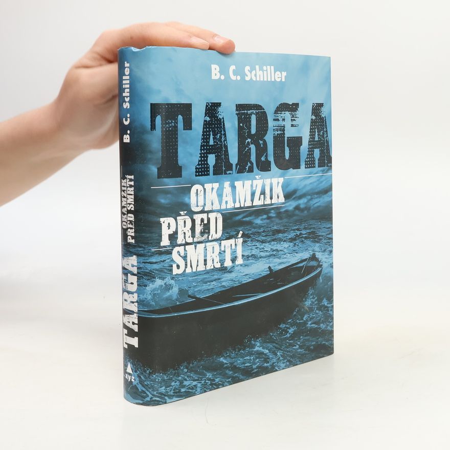 B. C. Schiller Targa. Okamžik před smrtí