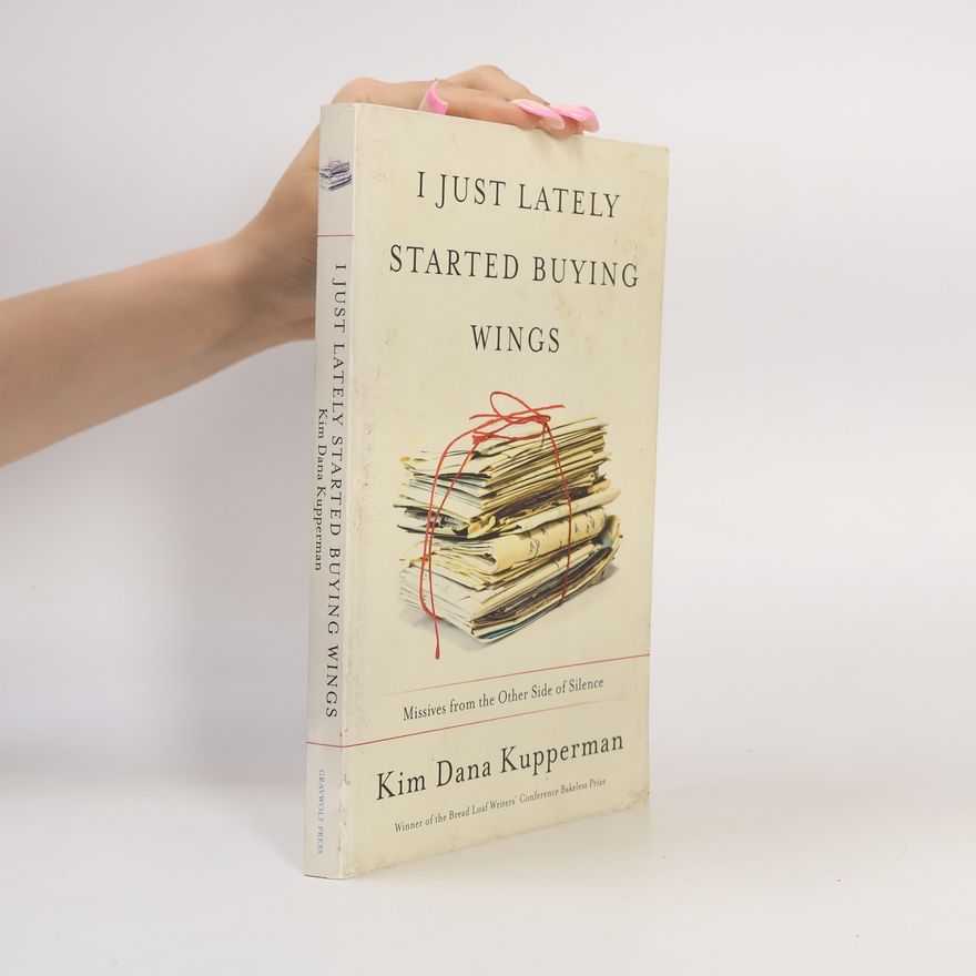 Kim Dana Kupperman I Just Lately Started Buying Wings
