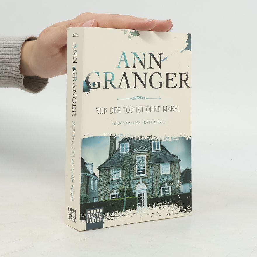 Ann Granger Nur der Tod ist ohne Makel