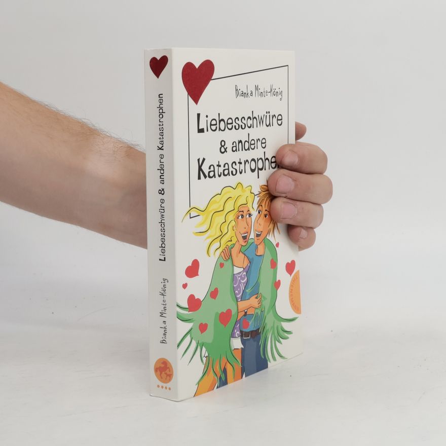 Bianka Minte-König Liebesschwüre & andere Katastrophen