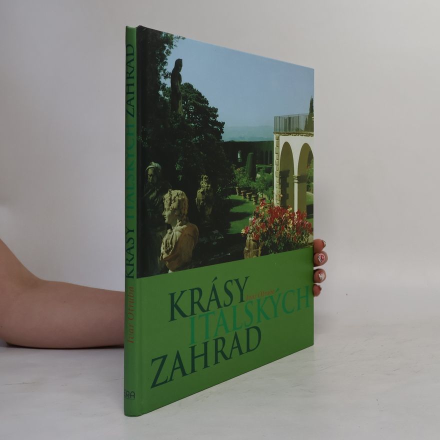 Ivar Otruba Krásy italských zahrad